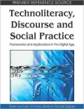 Technoliteracy, Discourse and Social Practice: Frameworks and Applications in the Digital Age