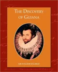The Discovery Of Guiana