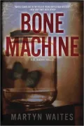 Bone Machine (Joe Donovan Series #2)