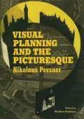 Pevsner's Townscape: Visual Planning and the Picturesque