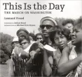 This Is the Day: The March on Washington