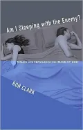 Am I Sleeping with the Enemy?: Males and Females in the Image of God