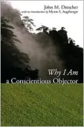 Why I Am a Conscientious Objector