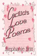 Cecilia’s Love Poems