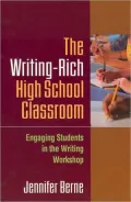 Writing-Rich High School Classroom: Engaging Students in the Writing Workshop