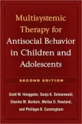 Multisystemic Therapy for Antisocial Behavior in Children and Adolescents - 2nd Edition