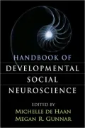 Handbook of Developmental Social Neuroscience