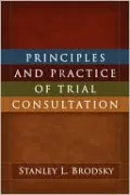 Principles and Practice of Trial Consultation