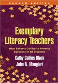 Exemplary Literacy Teachers: What Schools Can Do to Promote Success for All Students (Solving Problems in the Teaching of Literacy Series)