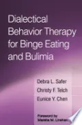 Dialectical Behavior Therapy for Binge Eating and Bulimia