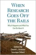 When Research Goes Off the Rails: Why It Happens and What You Can Do about It