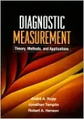 Diagnostic Measurement: Theory, Methods, and Applications