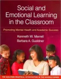Social and Emotional Learning in the Classroom: Promoting Mental Health and Academic Success