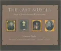 The Last Muster: Images of the Revolutionary War Generation