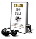 Crush the Cell: How to Defeat Terror Without Terrorizing Ourselves, Library Edition