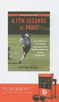 A Few Seconds of Panic: A Few Seconds of Panic, a 5-foot-8, 170-pound, 43-year-old Sportswriter Plays in the NFL, Library Edition
