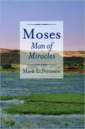 Moses: Man of Miracles