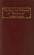 The Story and Philosophy of Mormonism