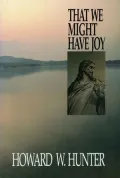 That We Might Have Joy