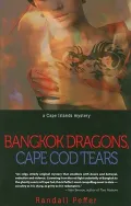 Bangkok Dragons, Cape Cod Tears