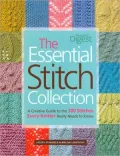 The Essential Stitch Collection: A Creative Guide to the 300 Stitches Every Knitter Really Needs to Know