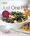Just One Pot: Over 320 Simple and Delicious Recipes, from Hearty Stews to Tasty Tangines
