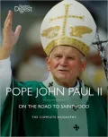Pope John Paul II: On the Road to Sainthood