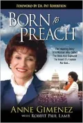 Born to Preach: The Inspiring Story of a Woman Who Defied the Odds and Captured the Heart of a nation for God
