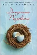 Dangerous Neighbors