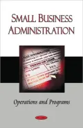 Small Business Administration: Operations and Programs