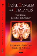 Basal Ganglia and Thalamus: Their Role in Cognition and Behavior
