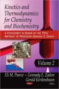 Kinetics and Thermodynamics for Chemistry and Biochemistry - Vol.2 ( A Festscript in Honor of the 75th Birthday of Professor Gennady E. Zaikov)