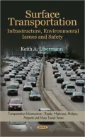 Surface Transportation: Infrastructure, Environmental Issues and Safety