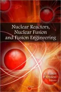 Nuclear Reactors, Nuclear Fusion and Fusion Engineering