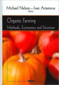 Organic Farming: Methods, Economics and Structure