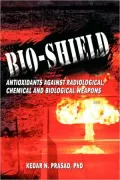 Bio-Shield, Antioxidants Against Radiological, Chemical And Biological Weapons