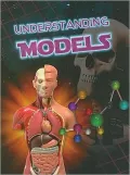 Understanding Models (Let's Explore Science)