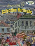 Surviving the Galveston Hurricane: Illustrated History