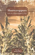 Sharecroppers: Life of a Sharecropper’s Son