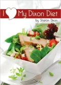 I Love My Dixon Diet