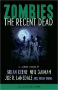 Zombies: The Recent Dead