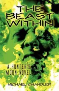 The Beast Within: The Hunter’s Moon Novel