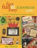 Fast, Fun and Easy Scrapbook Quilts: Create a Keepsake for Every Memory (PagePerfect NOOK Book)