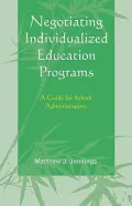 Negotiating Individualized Education Plans: A Guide for School Administrators