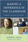 Making a Difference in the Classroom: Strategies that Connect with Students