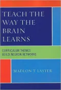 Teach The Way The Brain Learns