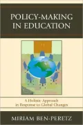 Policy-Making in Education: A Holistic Approach in Response to Global Changes