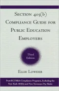 Section 403(b) Compliance Guide for Public Education Employers: The Final 403(b) Regulations and Related Guidance