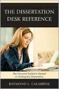 The Dissertation Desk Reference: The Doctoral Student's Manual to Writing the Dissertation