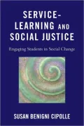 Service-Learning and Social Justice: Engaging Students in Social Change